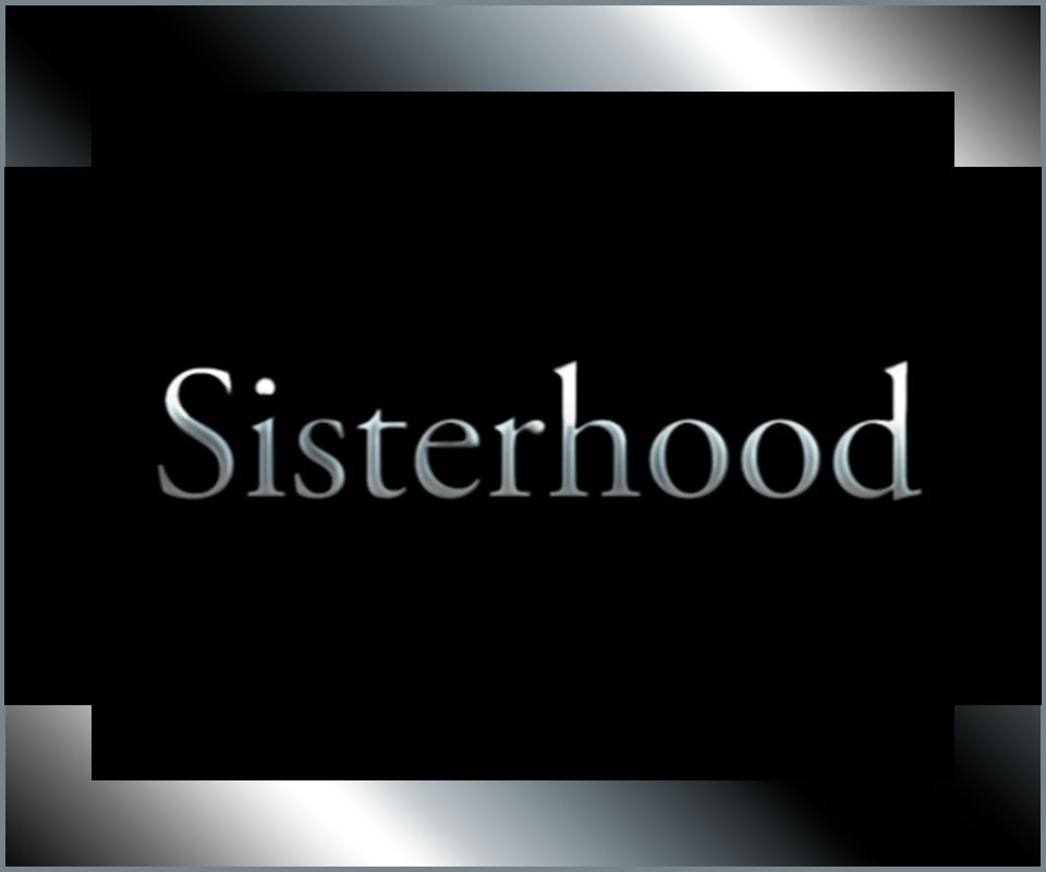 Sisterhood Documentary Series